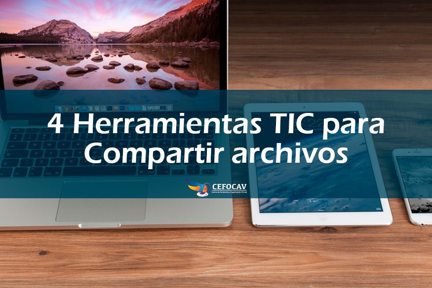 4 Herramientas TIC para compartir archivos