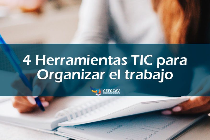 4 Herramientas TIC para Organizar el trabajo
