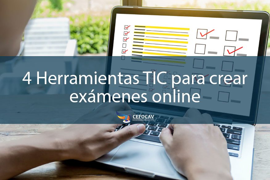 4 Herramientas TIC para crear exámenes online