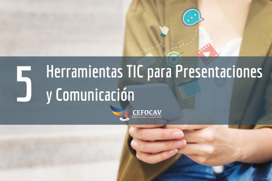 5 Herramientas TIC para Presentaciones y Comunicación
