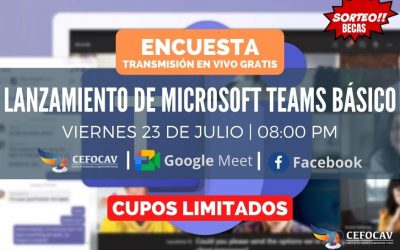 ENCUESTA Transmisión en Vivo: Lanzamiento del curso Microsoft Teams Básico