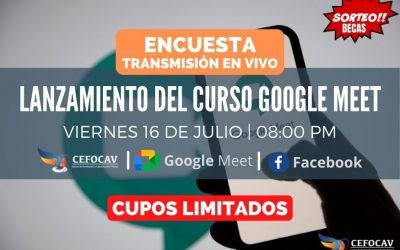 ENCUESTA Transmisión en Vivo: Lanzamiento del curso Google Meet