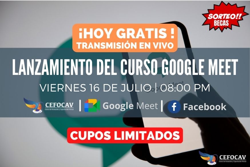 ¡HOY GRATIS! Transmisión en Vivo: Lanzamiento del Curso Google Meet