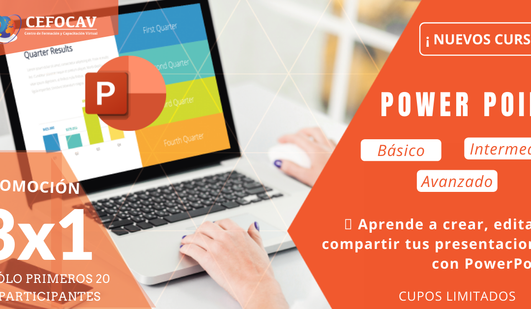 LANZAMIENTO DE NUEVOS CURSOS: MICROSOFT POWER POINT BÁSICO, INTERMEDIO Y AVANZADO